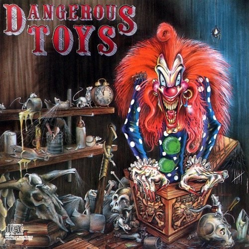 Dangerous toys - dangerous,