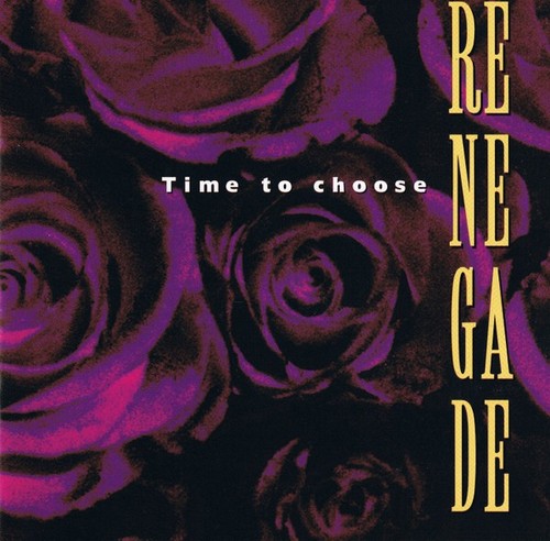Renegade time choose 1993 - renegade,